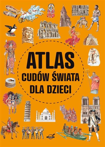 ATLAS CUDÓW ŚWIATA DLA DZIECI