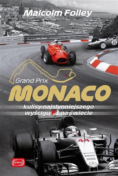 MONACO. KULISY NAJWSPANIALSZEGO WYŚCIGU F1 NA ŚWIE