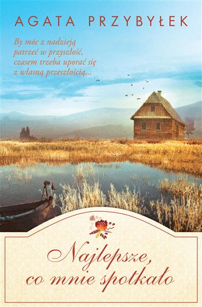 NAJLEPSZE, CO MNIE SPOTKAŁO