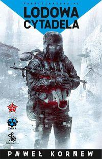 LODOWA CYTADELA.