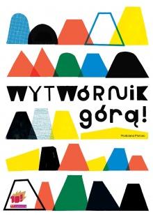 WYTWÓRNIK GÓRĄ!