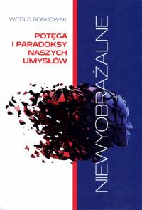 NIEWYO AŻALNE POTĘGA I PARADOKSY NASZYCH?
