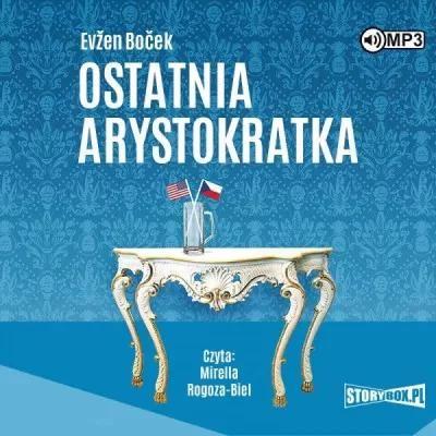 Ostatnia arystokratka. Tom 1. Audiobook