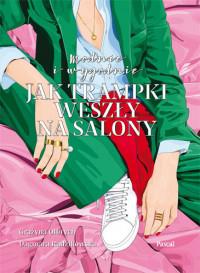 JAK TRAMPKI WESZŁY NA SALONY