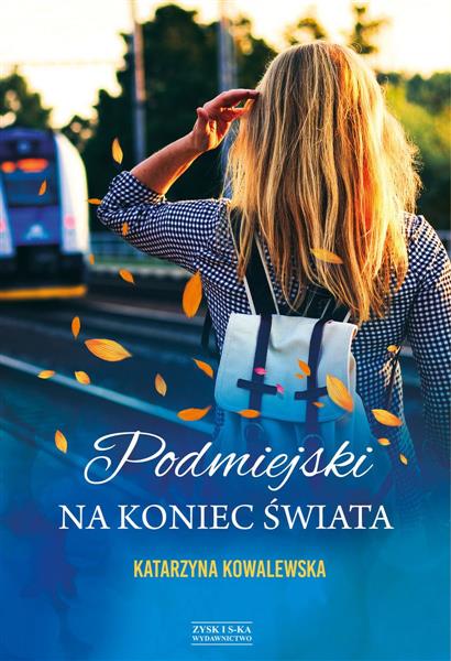 PODMIEJSKI NA KONIEC ŚWIATA