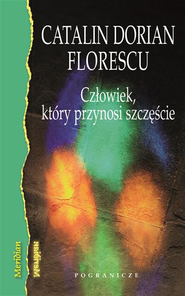 CZŁOWIEK, KTÓRY PRZYNOSI SZCZĘŚCIE