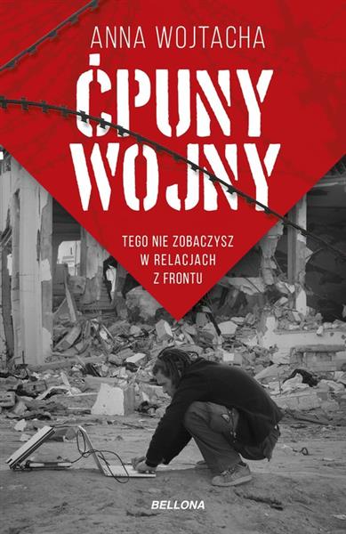 ĆPUNY WOJNY. TEGO NIE ZOBACZYSZ W RELACJACH Z ?
