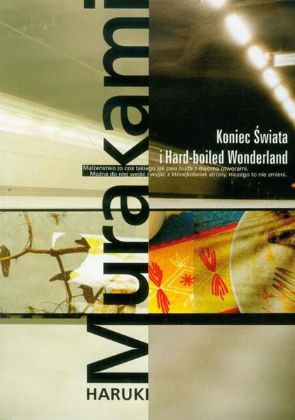 KONIEC ŚWIATA I HARD-BOILED WONDERLAND