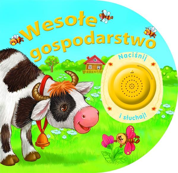 WESOŁE GOSPODARSTWO. NACIŚNIJ I SŁUCHAJ!