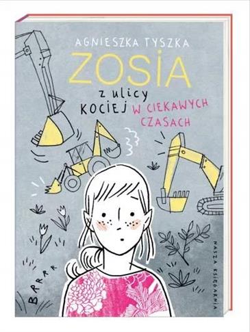 Zosia z ulicy Kociej. W ciekawych...