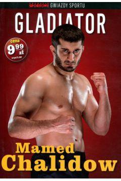 Gwiazdy sportu. Gladiator: Mamed Chalidow