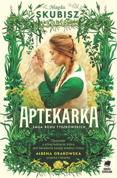 SAGA RODU TYSZKOWSKICH. TOM 1. APTEKARKA