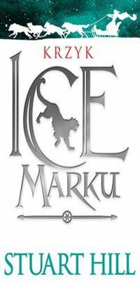 KRZYK ICEMARKU KRONIKI ICEMARKU TOM 1