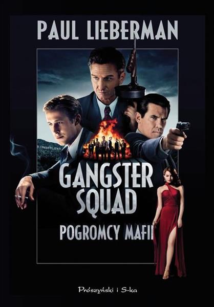 GANGSTER SQUAD. POGROMCY MAFII