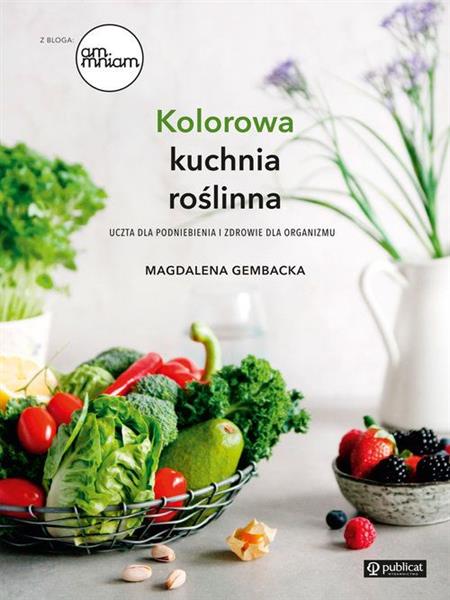 KOLOROWA KUCHNIA ROŚLINNA