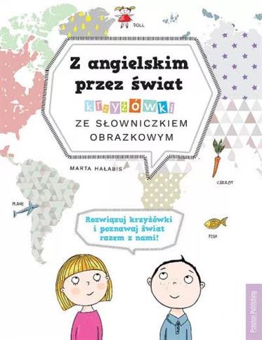Z angielskim przez świat. Krzyżówki ze słowniczkie