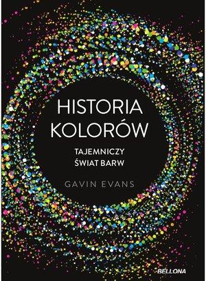 HISTORIA KOLORÓW. TAJEMNICZY ŚWIAT BARW