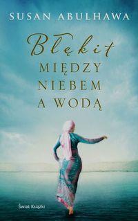 BŁĘKIT MIĘDZY NIEBEM A WODĄ