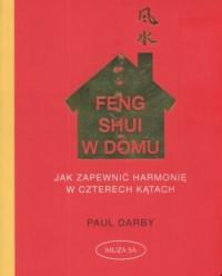 Feng shui w domu. Jak zapewnić harmonię w czterech