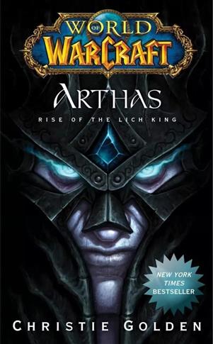 WORLD OF WARCRAFT: ARTHAS - RISE OF THE LICH KING