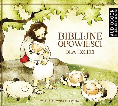 BIBLIJNE OPOWIEŚCI DLA DZIECI. AUDIOBOOK