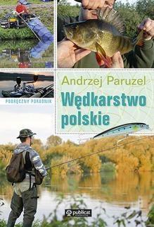 WĘDKARSTWO POLSKIE. PODRĘCZNY PORADNIK