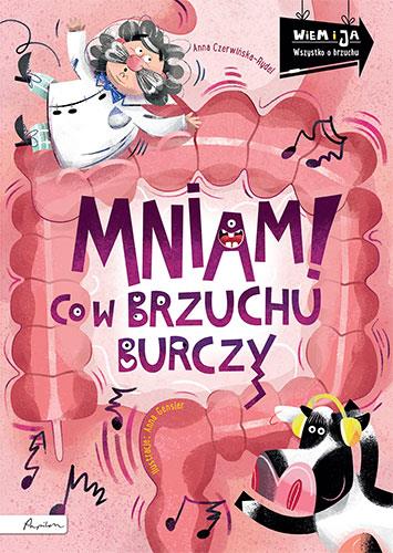 WIEM I JA. MNIAM! CO W BRZUCHU BURCZY