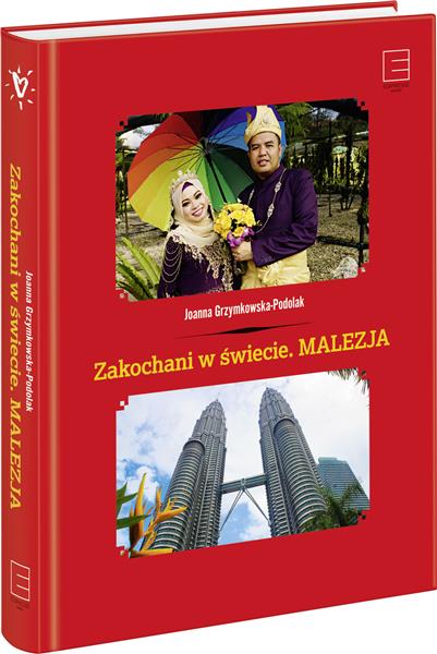 ZAKOCHANI W ŚWIECIE. MALEZJA