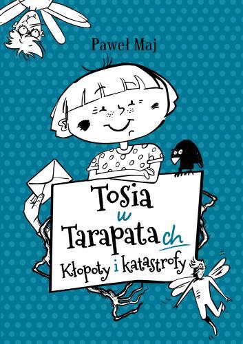 TOSIA W TARAPATACH. KŁOPOTY I KATASTROFY