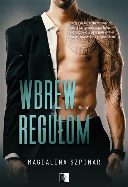 BIURO. TOM 1. WBREW REGUŁOM