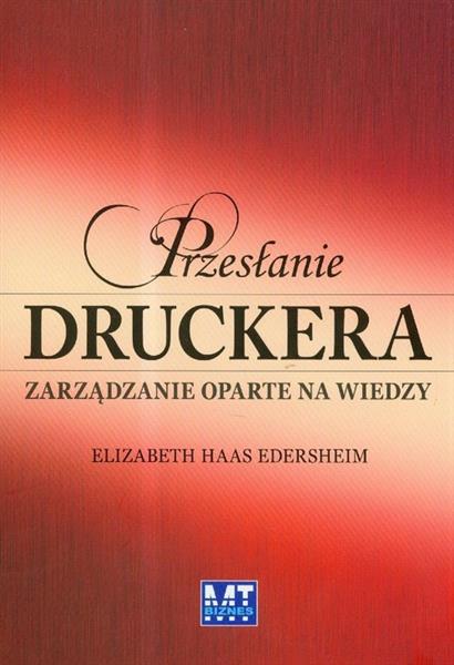 PRZESŁANIE DRUCKERA. ZARZĄDZANIE OPARTE NA WIEDZY