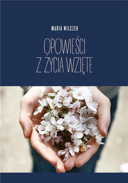 OPOWIEŚCI Z ŻYCIA WZIĘTE