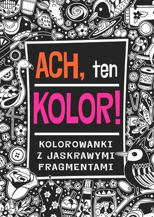 ACH, TEN KOLOR!