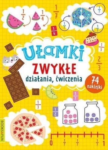 UŁAMKI ZWYKŁE. DZIAŁANIA, ĆWICZENIA