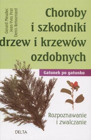 Choroby i szkodniki drzew i krzewów ozdobnych