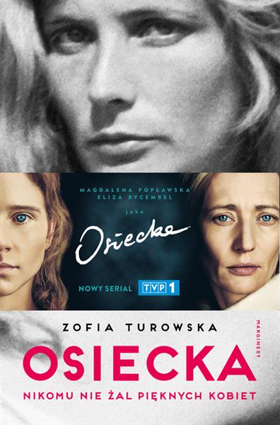 OSIECKA. NIKOMU NIE ŻAL PIĘKNYCH KOBIET