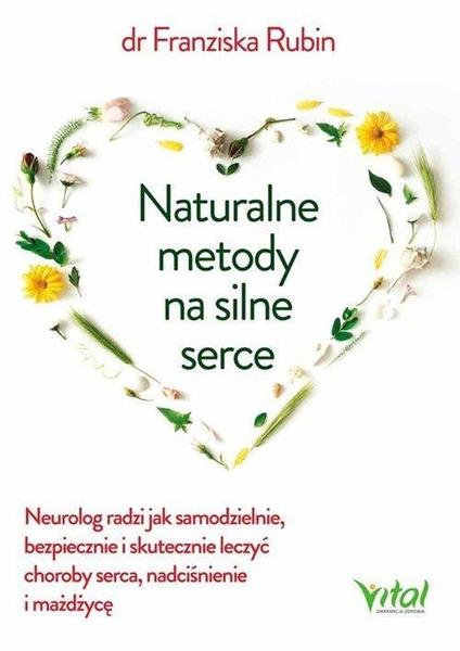 NATURALNE METODY NA SILNE SERCE
