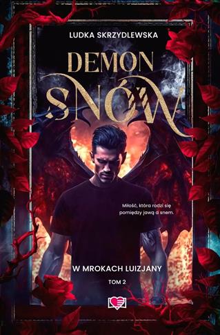 W mrokach Luizjany. Tom 2. Demon snów. W mrokach L