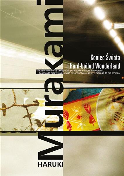 KONIEC ŚWIATA I HARD-BOLILED WONDERLAND