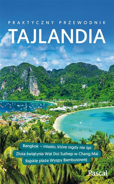 PRAKTYCZNY PRZEWODNIK. TAJLANDIA