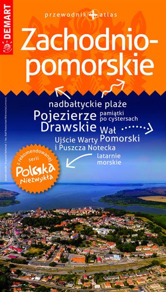 ZACHODNIOPOMORSKIE PRZEWODNIK + ATLAS. POLSKA NIEZ