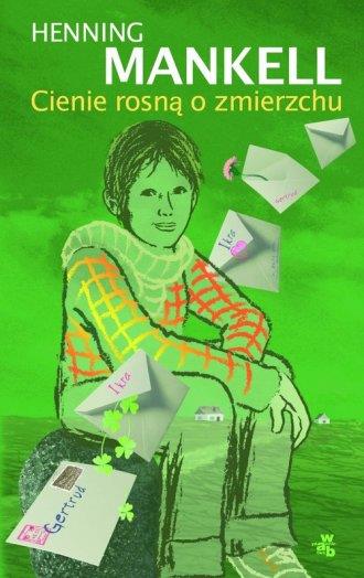 CIENIE ROSNĄ O ZMIERZCHU