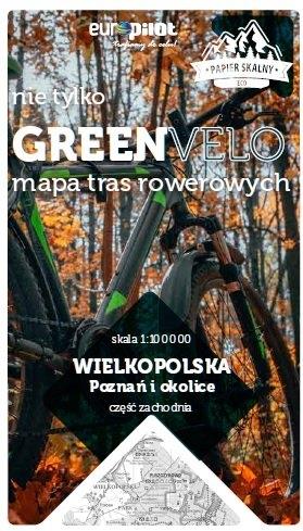 POZNAŃ I OKOLICE ZACHÓD NIE TYLKO GREEN VELO 100%