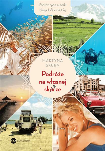 PODRÓŻE NA WŁASNEJ SKÓRZE