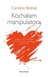 Kochałam manipulatora