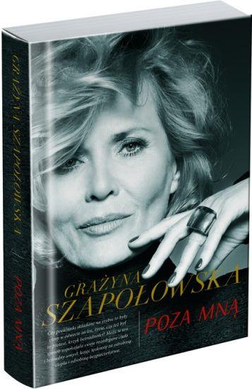POZA MNĄ GRAŻYNA SZAPOŁOWSKA