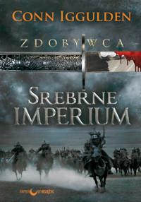 SREBRNE IMPERIUM ZDOBYWCA TOM 4