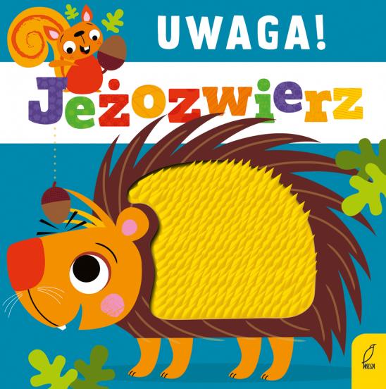 UWAGA! JEŻOZWIERZ