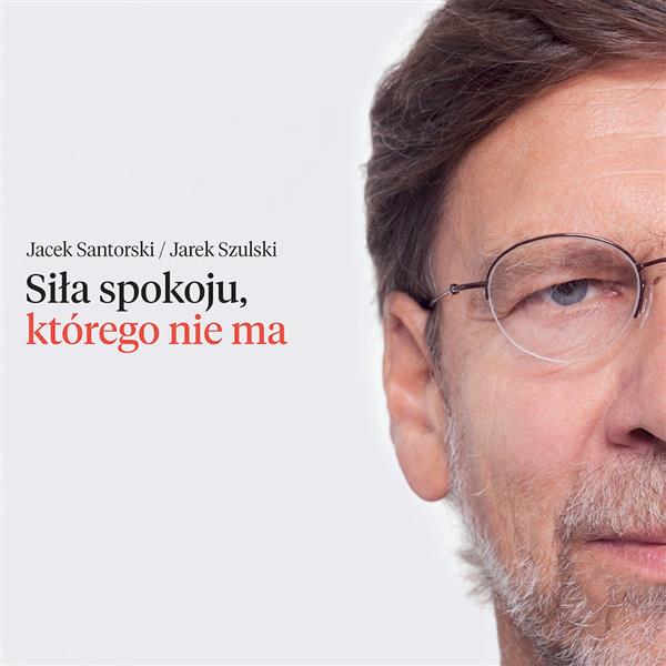 SIŁA SPOKOJU, KTÓREGO NIE MA WYD. 2