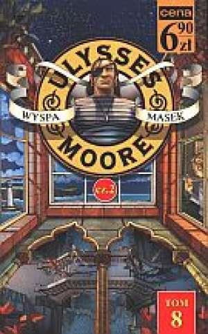 Ulysses Moore. Tom 8. Wyspa Masek cz. 2
